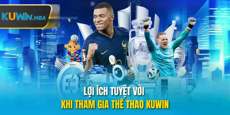Lợi ích tuyệt vời khi tham gia thể thao kuwin
